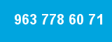 963 778 60 71